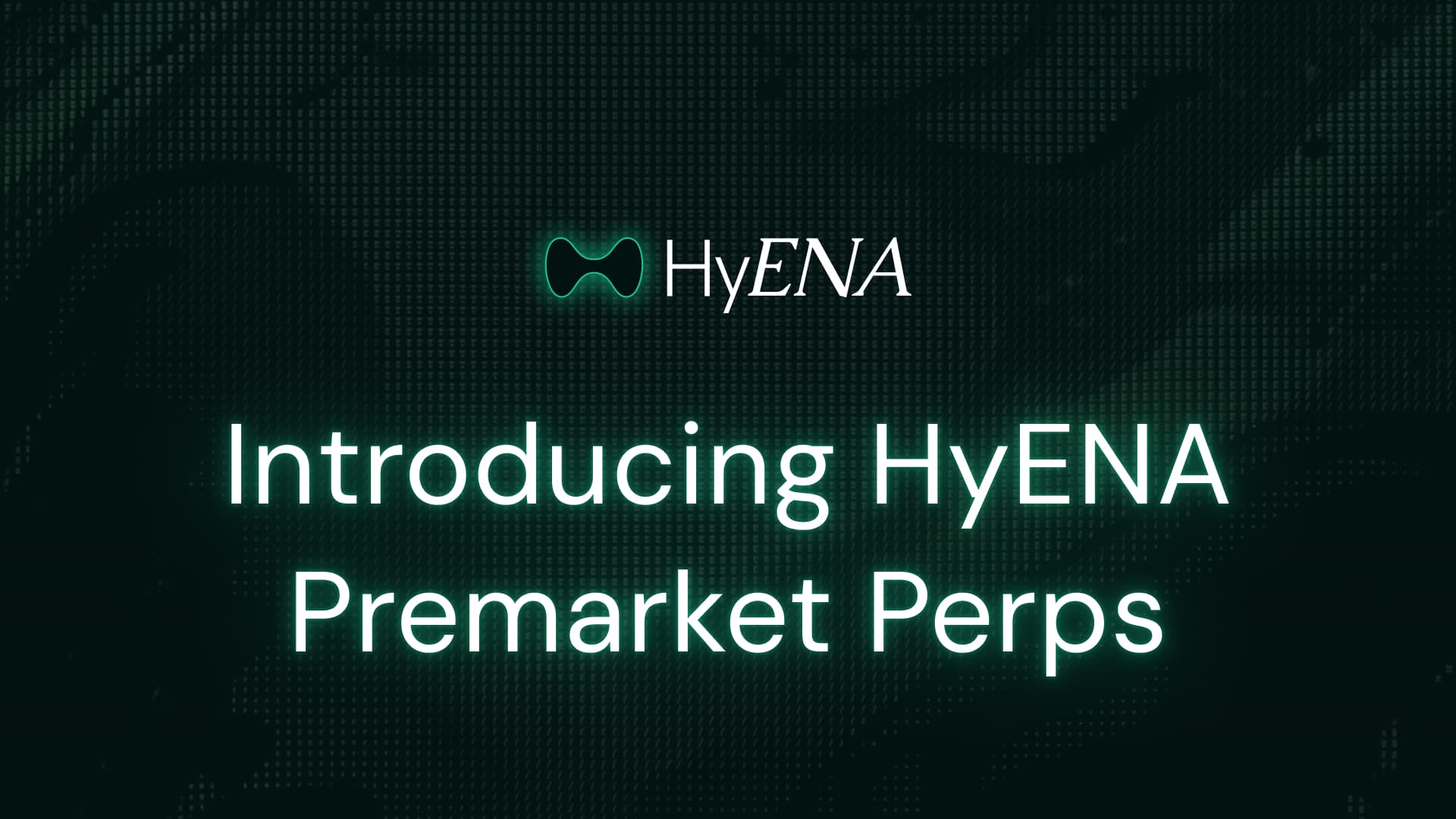 Cover Image for Introducing HyENA Premarket Perps
